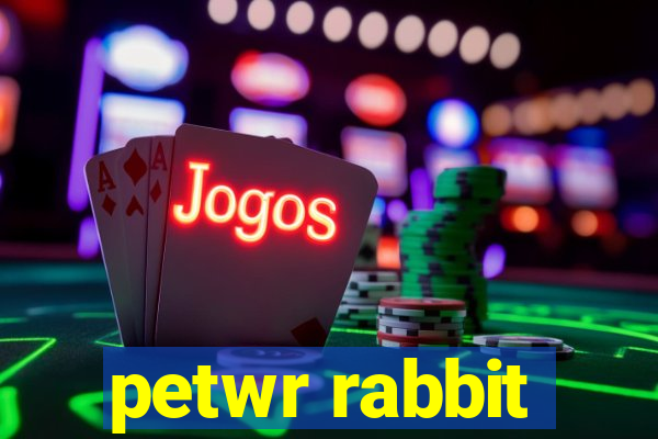 petwr rabbit