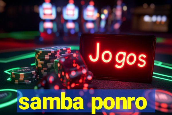 samba ponro