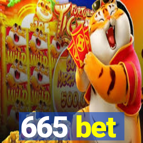 665 bet