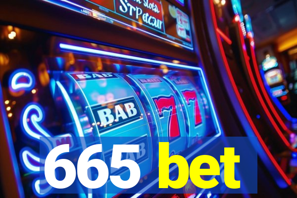 665 bet