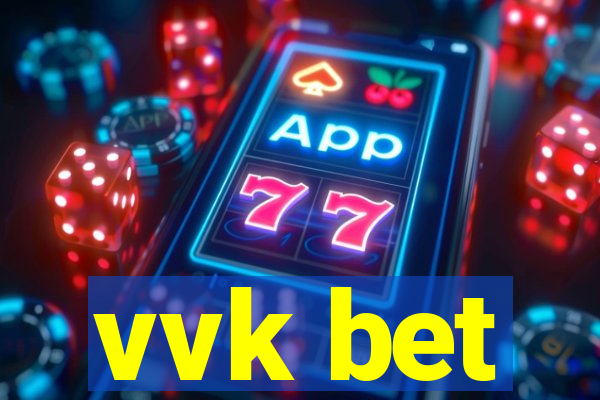 vvk bet