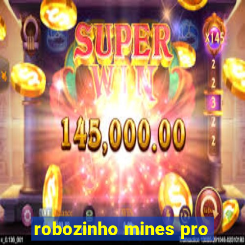 robozinho mines pro