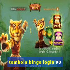 tombola bingo login 90