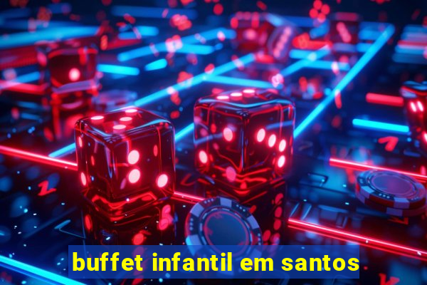 buffet infantil em santos