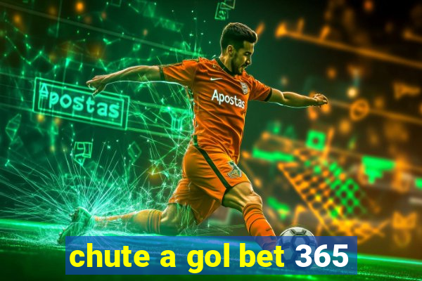 chute a gol bet 365