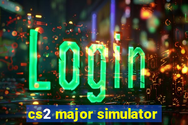 cs2 major simulator