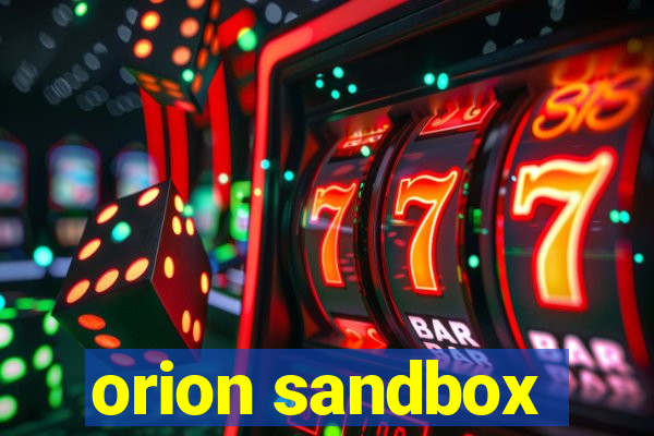 orion sandbox