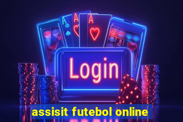 assisit futebol online