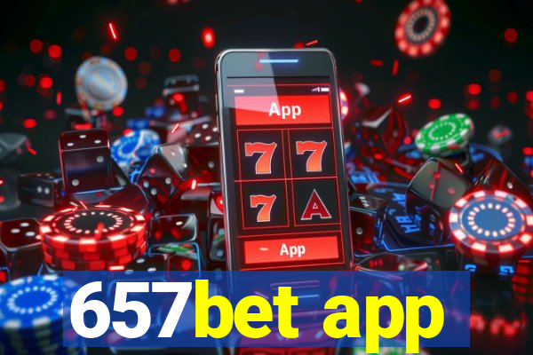 657bet app