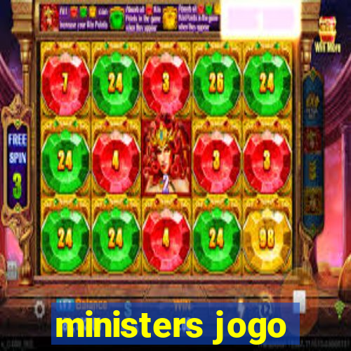 ministers jogo