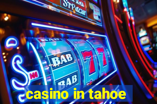 casino in tahoe