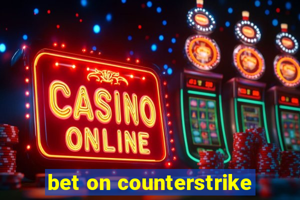 bet on counterstrike