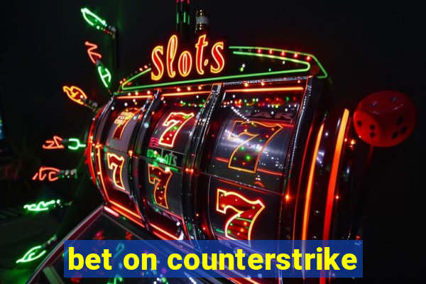 bet on counterstrike