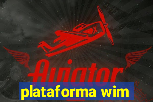 plataforma wim