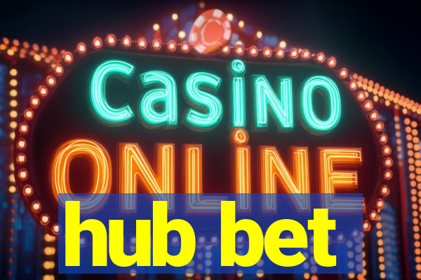 hub bet