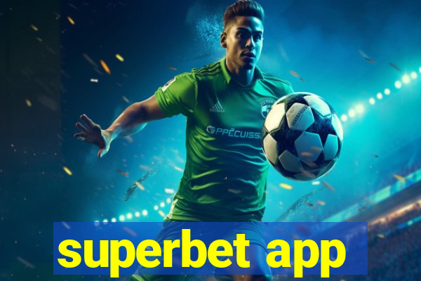 superbet app