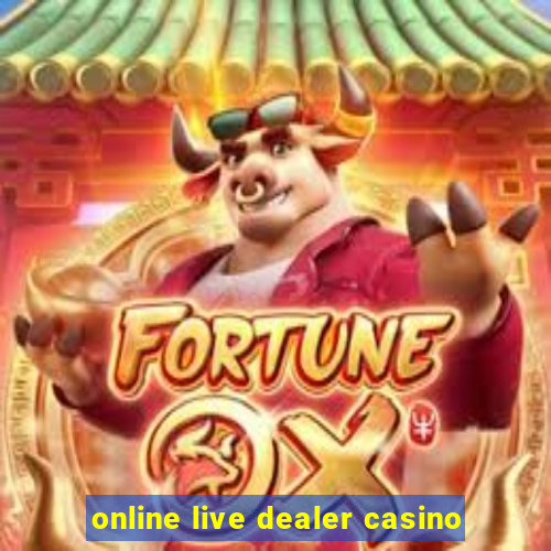 online live dealer casino