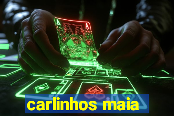 carlinhos maia