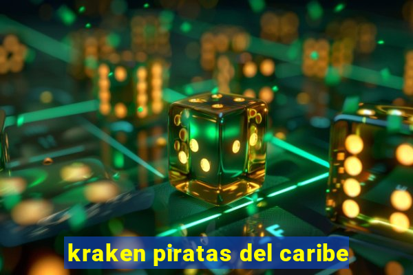 kraken piratas del caribe