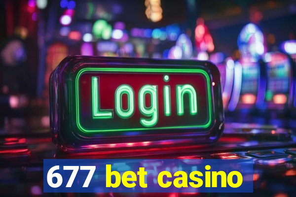 677 bet casino