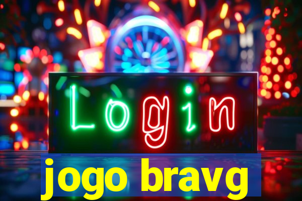 jogo bravg