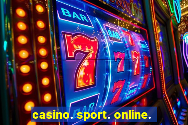 casino. sport. online.