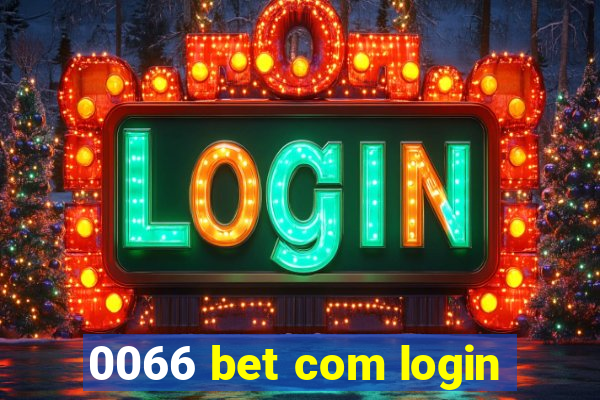 0066 bet com login