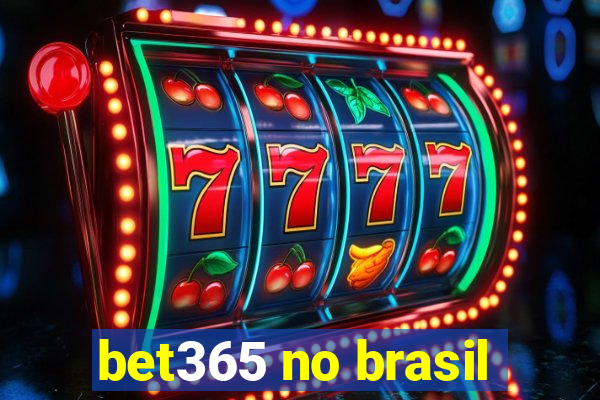 bet365 no brasil