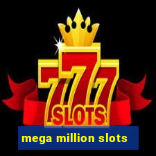 mega million slots