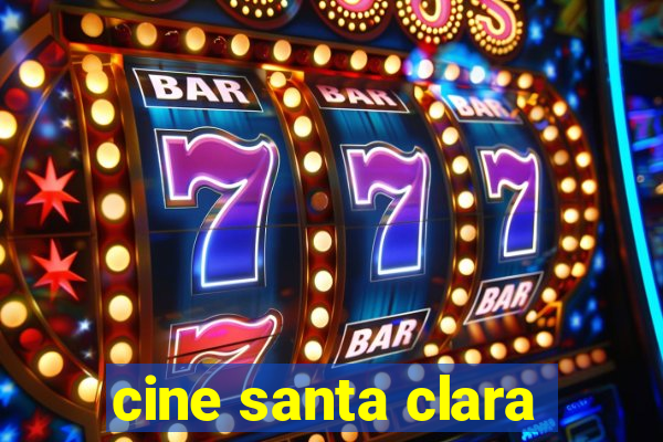 cine santa clara