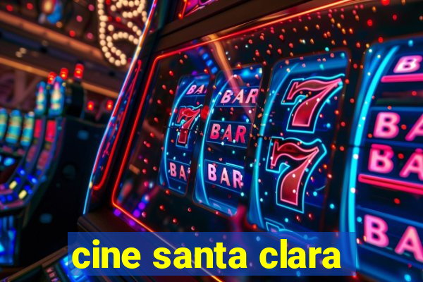 cine santa clara