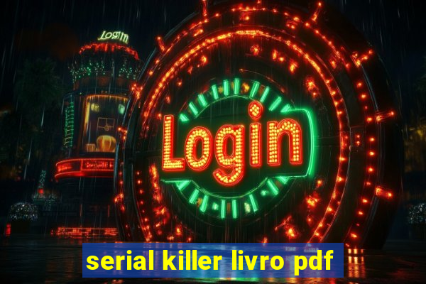 serial killer livro pdf