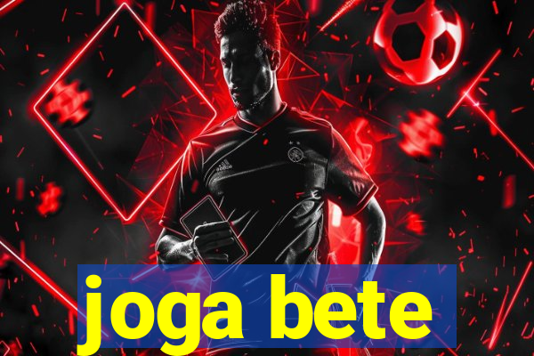 joga bete