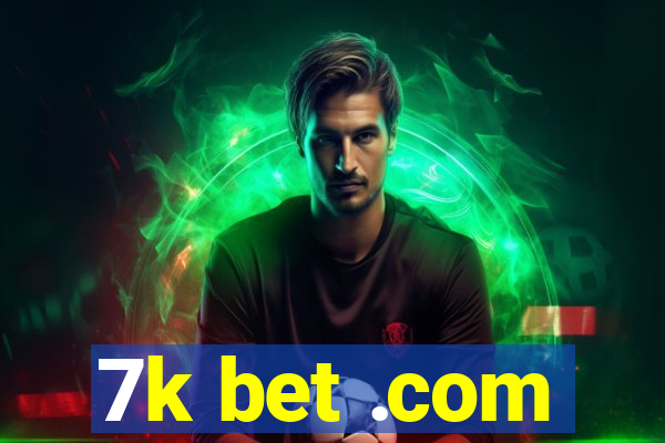 7k bet .com