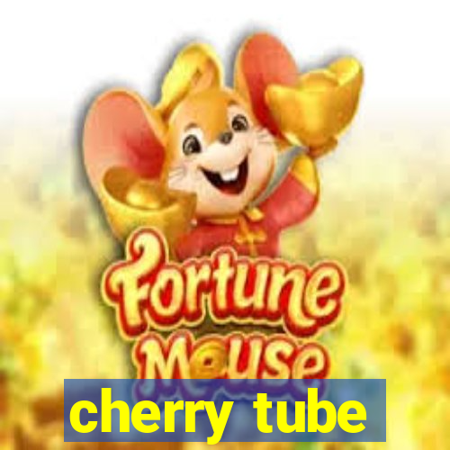 cherry tube