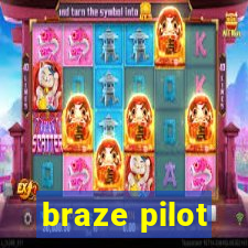 braze pilot