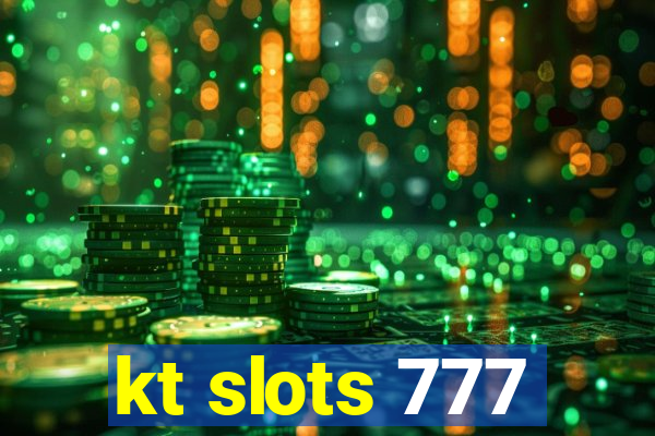 kt slots 777