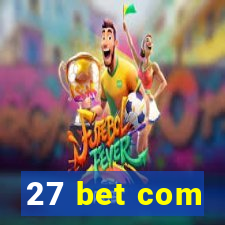 27 bet com