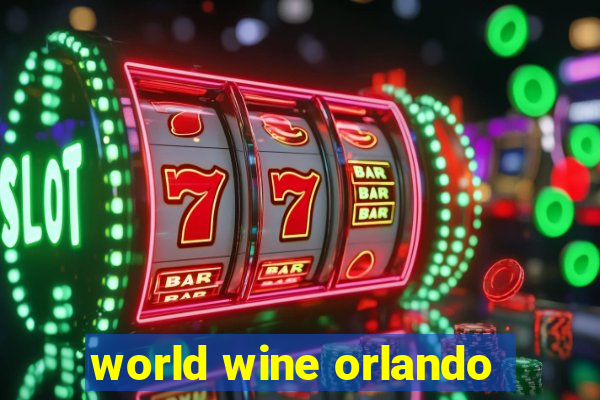 world wine orlando