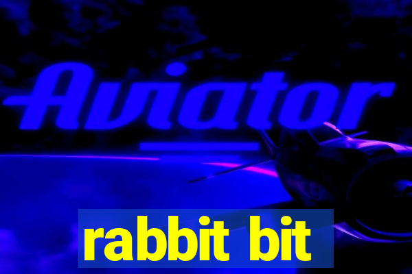 rabbit bit