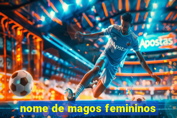 nome de magos femininos