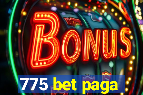 775 bet paga