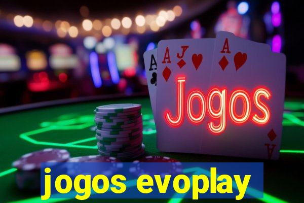 jogos evoplay