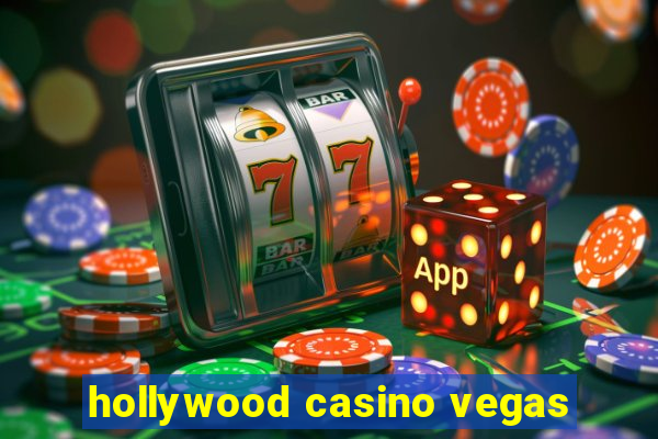 hollywood casino vegas