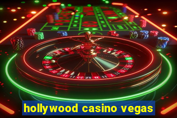 hollywood casino vegas