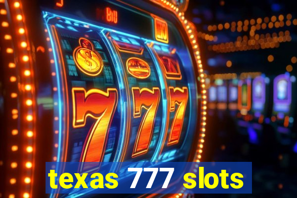 texas 777 slots