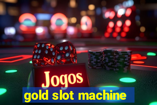 gold slot machine