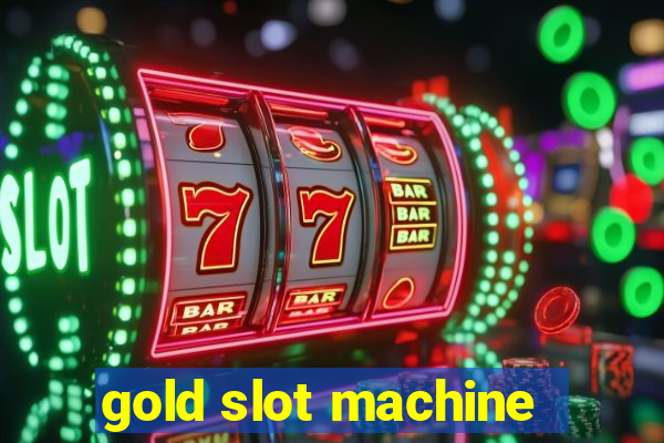 gold slot machine