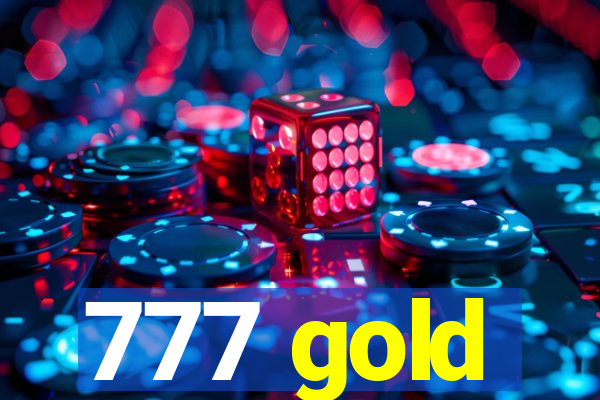 777 gold