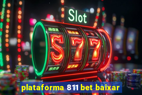 plataforma 811 bet baixar